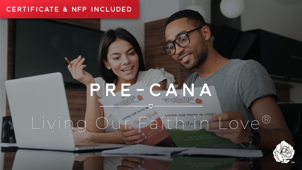 Living Our Faith in Love® - Pre-Cana